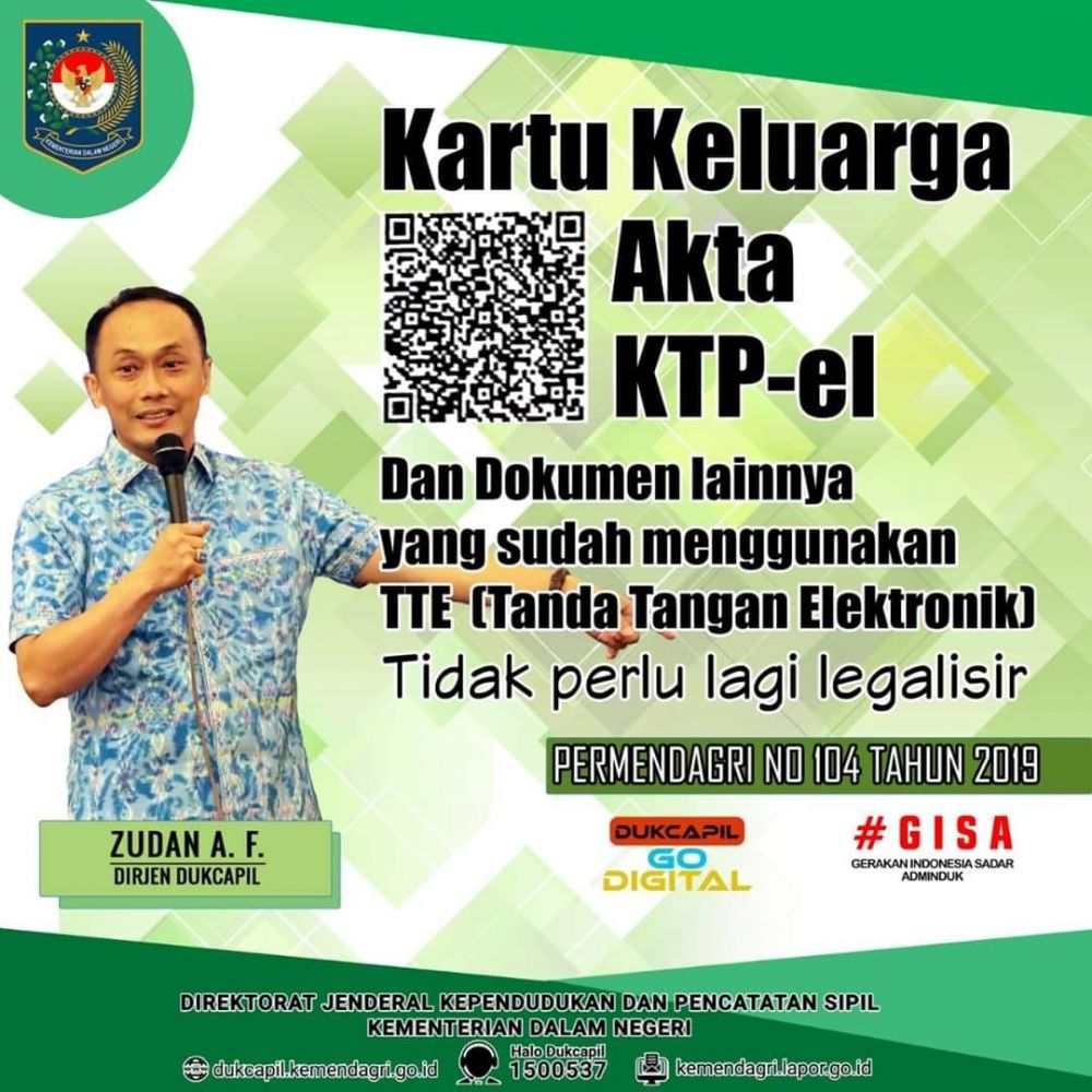 DOKUMEN KEPENDUDUKAN YANG SUDAH MENGGUNAKAN TTE (TANDA TANGAN ELEKTRONIK) TIDAK PERLU LAGI DILEGALISIR
